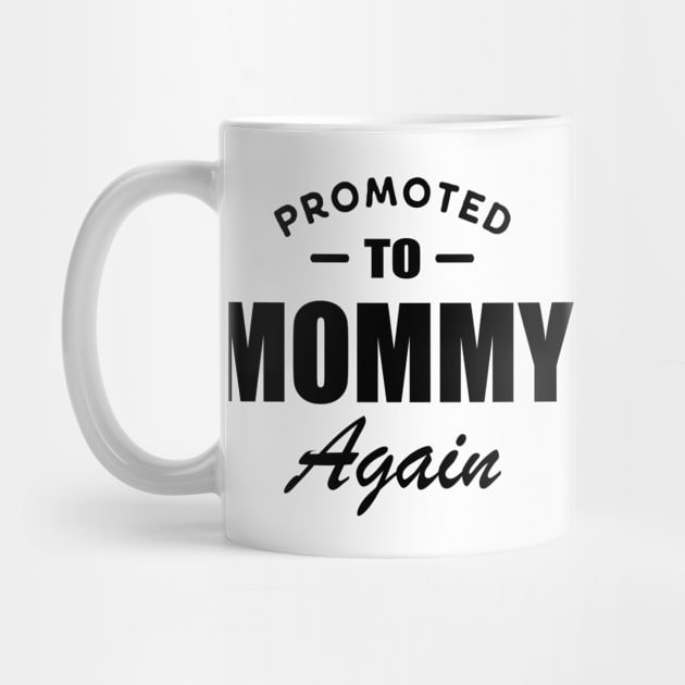 Promoted to Mommy again by KC Happy Shop